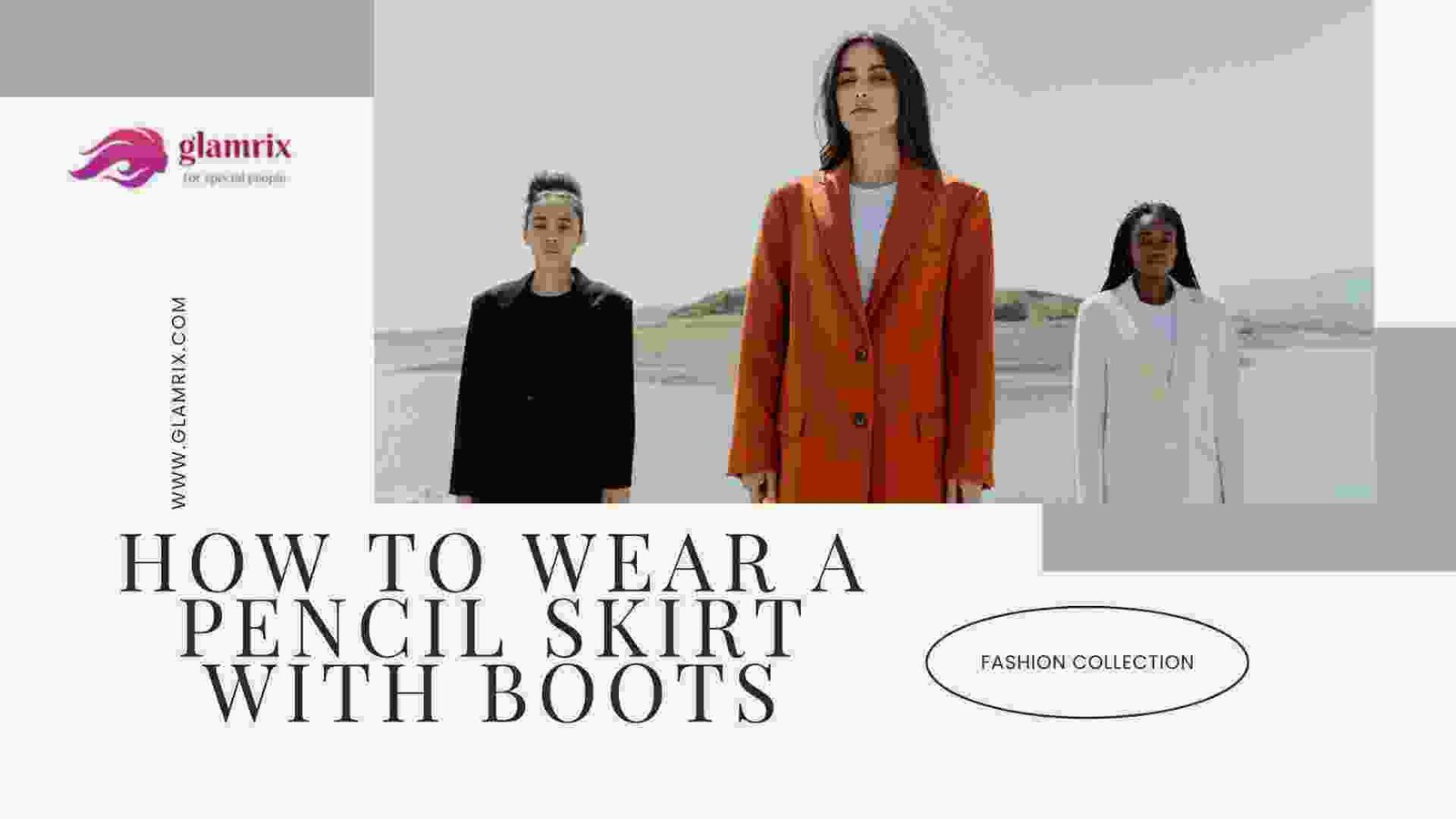 How To Wear a Pencil Skirt With Boots: A Stylish Guide for Every Season